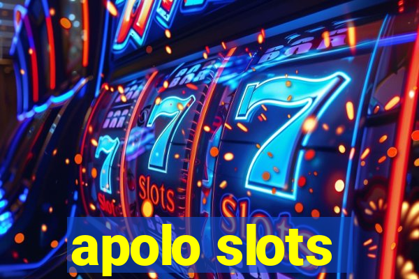 apolo slots